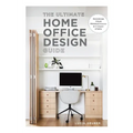 The Ultimate Home Office Design Guide - Paperback