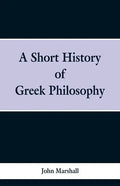 A Short History of Greek Philosophy - Paperback