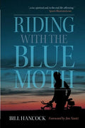 Riding with the Blue Moth - Paperback