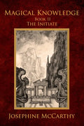 Magical Knowledge II - The Initiate - Paperback