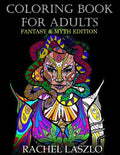 Coloring Book for Adults: Fantasy and Myth edition - Paperback