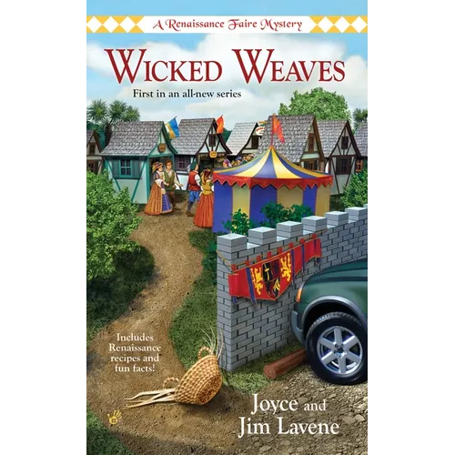Wicked Weaves: A Renaissance Faire Mystery - Paperback