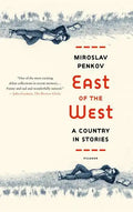 East of the West: A Country in Stories - Paperback