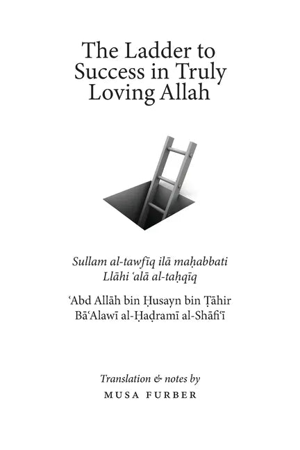 The Ladder to Success in Truly Loving Allah - Paperback