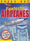 Fantastic Press-Out Flying Airplanes: Includes 18 Flying Models - Paperback