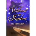 Without a Shadow - Hardcover