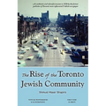 The Rise of the Toronto Jewish Community - Paperback