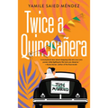 Twice a Quinceañera: A Delightful Second Chance Romance - Paperback