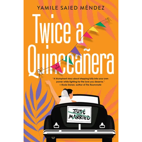 Twice a Quinceañera: A Delightful Second Chance Romance - Paperback