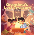 Grandma's Lost Treasure: How Kintsugi Turns Brokenness into Beauty - Hardcover