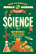 How to Survive Middle School: Science: A Do-It-Yourself Study Guide - Paperback