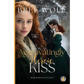 Once Upon an Aggravatingly Heroic Kiss - Paperback