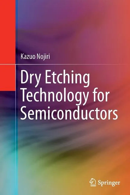 Dry Etching Technology for Semiconductors - Paperback