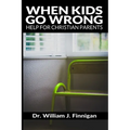 When Kids Go Wrong - Paperback