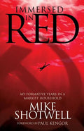 Immersed In Red: My Formative Years in a Marxist Household - Paperback