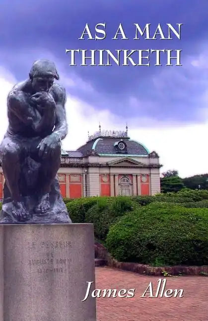 As a Man Thinketh: Updated Edition: How Our Thoughts Attract Success... or Failure - Paperback