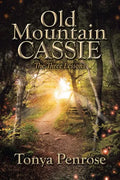 Old Mountain Cassie: The Three Lessons - Paperback