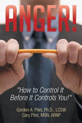Anger!: How to Control It Before It Controls You! - Paperback