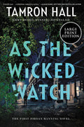 As the Wicked Watch: The First Jordan Manning Novel - Paperback