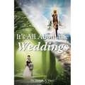 It's All About the Weddings - Paperback