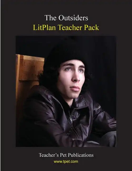 Litplan Teacher Pack: The Outsiders - Paperback