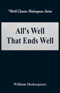 All's Well That Ends Well (World Classics Shakespeare Series) - Paperback