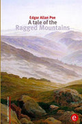 A tale of the Ragged Mountains - Paperback