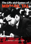 Life & Games of Mikhail Tal - Paperback