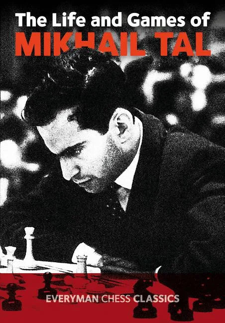 Life & Games of Mikhail Tal - Paperback