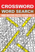 Crossword Word Search: Mind Masters Puzzle Edition Vol. 6 - Paperback