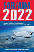 Far/Aim 2022: Up-To-Date FAA Regulations / Aeronautical Information Manual - Paperback