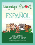 Language Sprout Spanish Workbook: Alphabet - Paperback