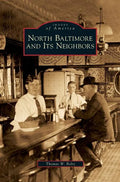 North Baltimore and Its Neighbors - Hardcover
