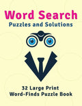 Word Search Puzzles and Solutions: 32 Large Print Word-Finds Puzzle Book - Paperback