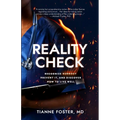 Reality Check: Recognize Burnout, Prevent It, and Discover How to Live Well - Paperback
