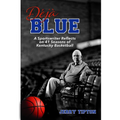 Déjà Blue: A Sportswriter Reflects on 41 Seasons of Kentucky Basketball - Hardcover