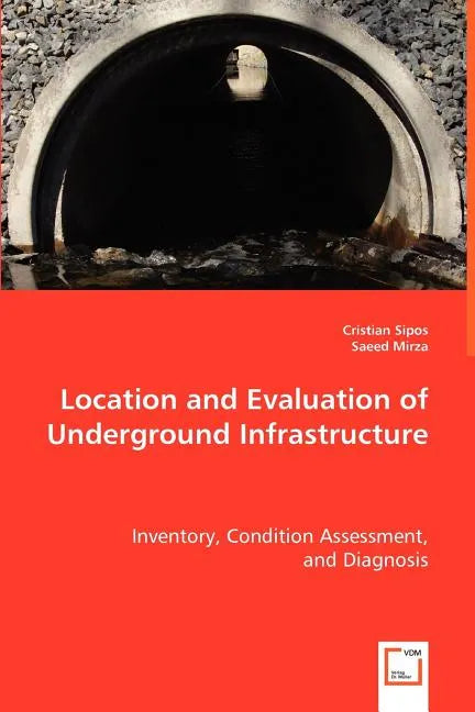 Location and Evaluation of Underground Infrastructure - Paperback