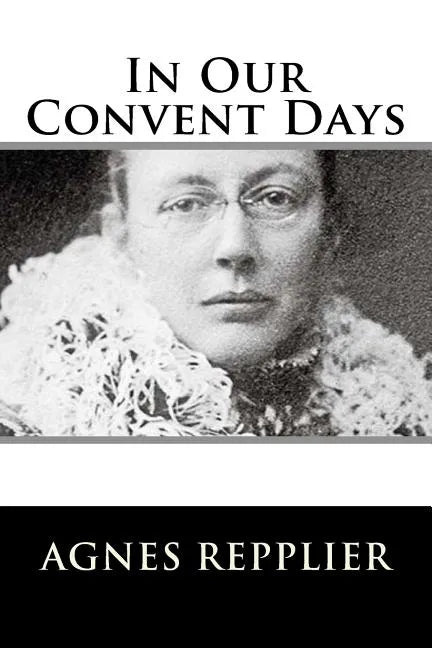 In Our Convent Days - Paperback