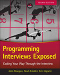 Programming Interviews Exposed: Coding Your Way Through the Interview - Paperback