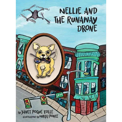 Nellie and the Runaway Drone - Hardcover