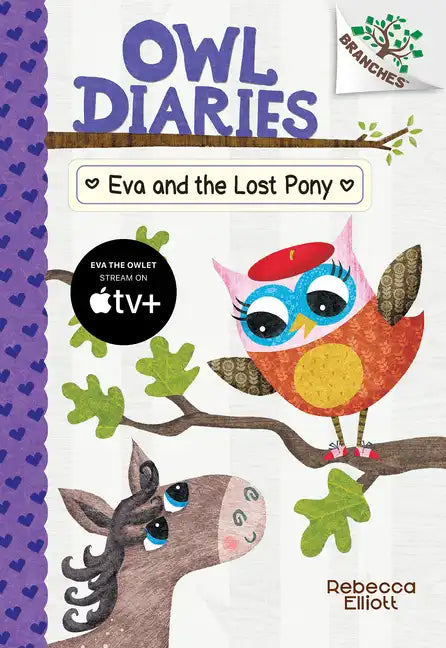 Eva and the Lost Pony: A Branches Book (Owl Diaries #8): Volume 8 - Hardcover