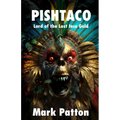 Pishtaco: Lord of the Lost Inca Gold - Paperback