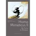 Homo Mimeticus II: Re-Turns to Mimesis - Paperback