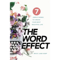 The WORD EFFECT: 7 Simple Words to Create Your Most Beautiful Life - Paperback