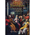 Lost in Translation: Meditating on the Orations of the Traditional Roman Rite - Hardcover
