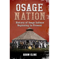Osage Nation: History of Osage Indians beginning to Present - Paperback