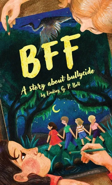 Bff: A Story About Bullycide - Hardcover