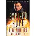 Expired Hope: A Last Chance County Novel - Paperback