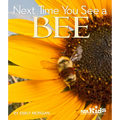 Next Time You See a Bee - Hardcover