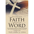 Releasing Your Faith Through the Word - Paperback